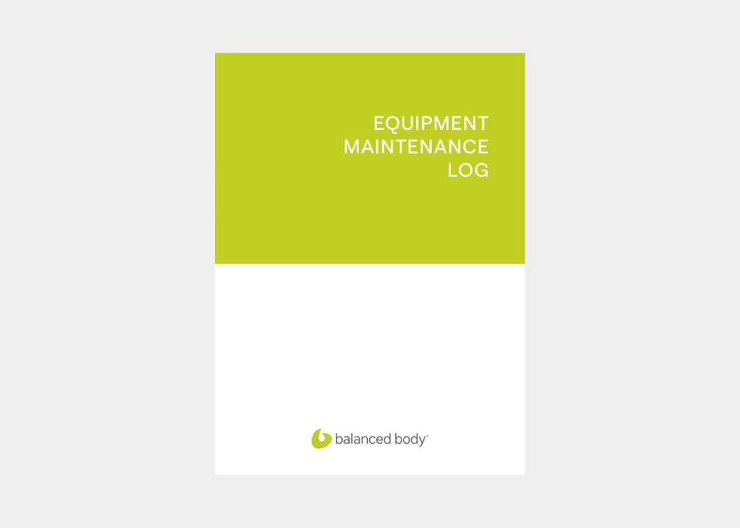 Balanced Body® Equipment Maintenance Log