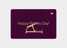 Load image into Gallery viewer, balanced body gift cards | caption::Happy Pilates Day
