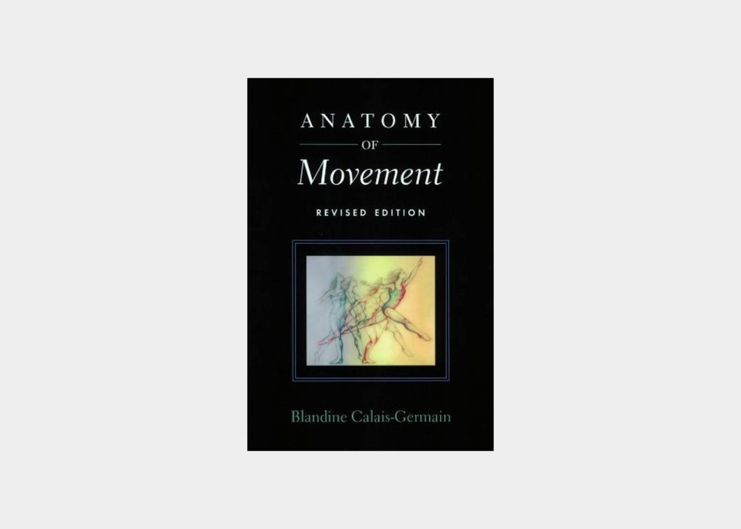 Anatomy of Movement (Revised Edition)